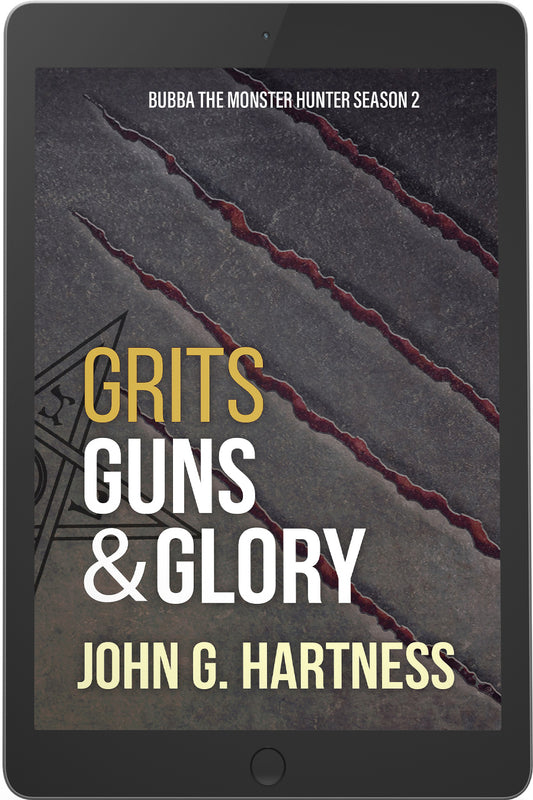 Grits, Guns, & Glory - Bubba the Monster Hunter #2