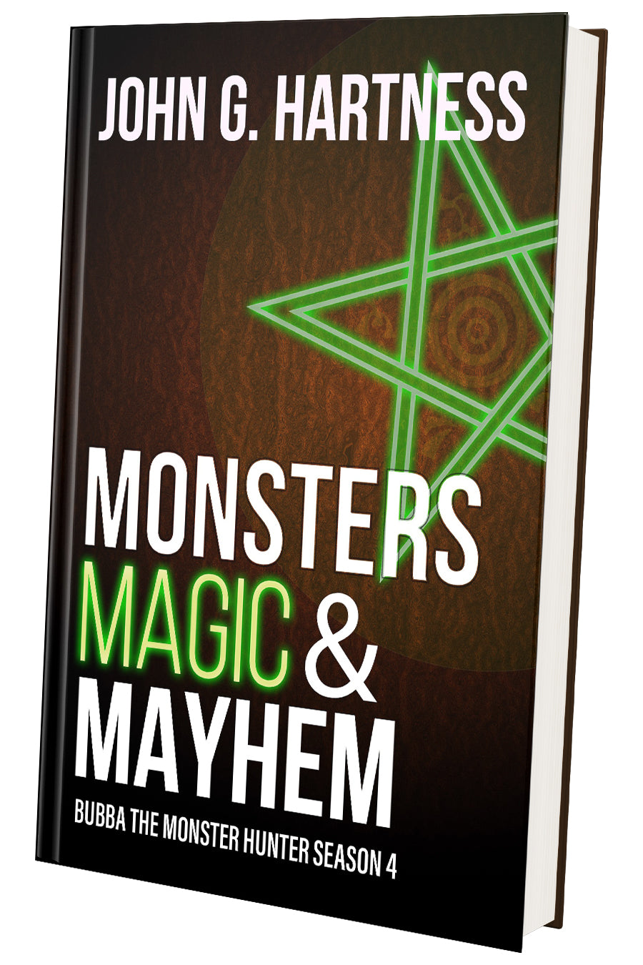 Monsters, Magic, & Mayhem - Bubba the Monster Hunter #4