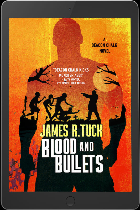 Blood & Bullets - Deacon Chalk Book One