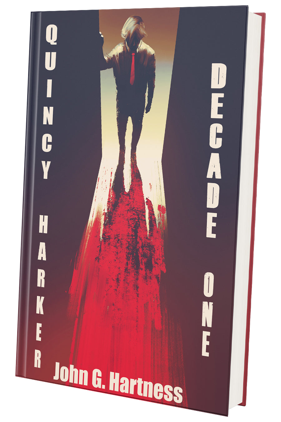 Decade One: A Quincy Harker, Demon Hunter Collection