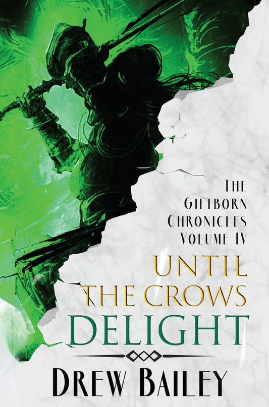 Until the Crows Delight Print Book
