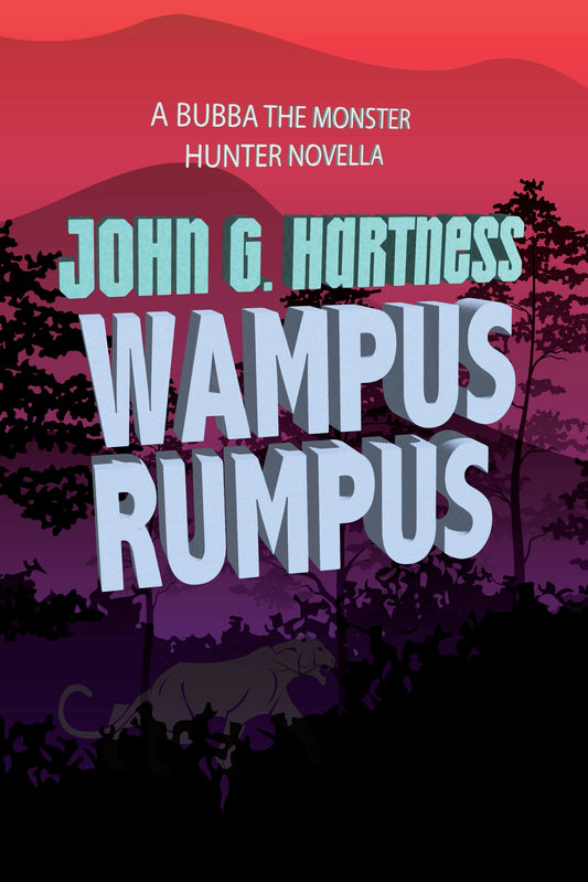 Wampus Rumpus - A Bubba the Monster Hunter Novella